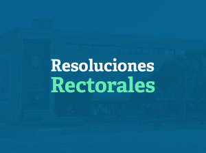 Resoluciones Rectorales